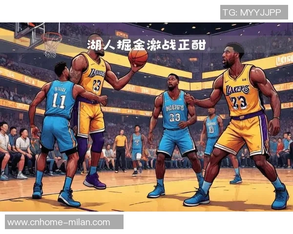 洛杉矶湖人队与掘金的激烈对决揭示季后赛争夺的关键时刻